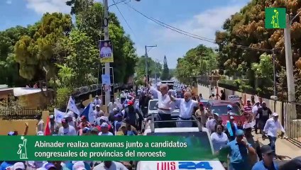 Abinader realiza caravanas junto a candidatos congresuales de provincias del noroeste