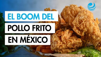 El boom del pollo frito en México: la nueva comida gourmet