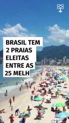 Brasil tem 2 praias eleitas entre as 25 melhores do mundo