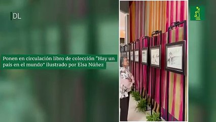 Ponen en circulación libro de colección “Hay un país en el mundo” ilustrado por Elsa Núñez