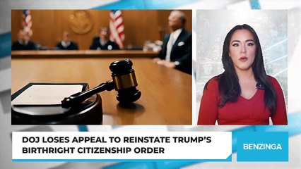 DOJ Loses Appeal To Reinstate Trump’s Birthright Citizenship Order