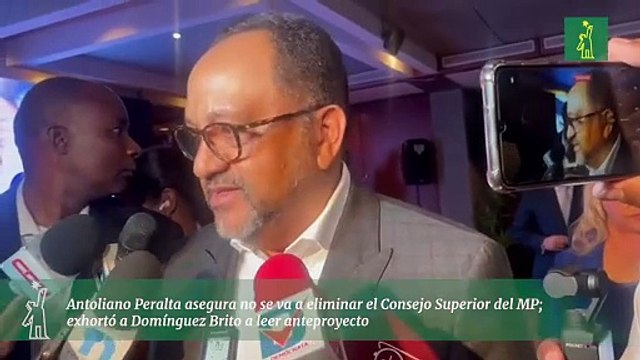 Antoliano Peralta asegura no se va a eliminar el Consejo Superior del MP; exhortó a Domínguez Brito a leer anteproyecto