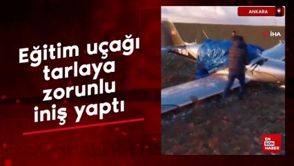 Ankara'da eğitim uçağı tarlaya zorunlu iniş yaptı