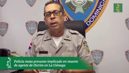 Policía mata presunto implicado en muerte de agente de Dicrim en La Ciénaga