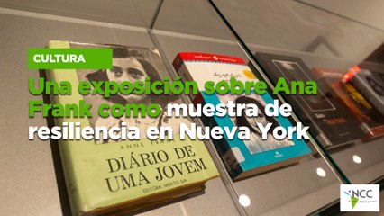 Una exposición sobre Ana Frank como muestra de resiliencia en Nueva York