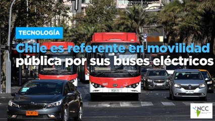 Chile es referente en movilidad pública por sus buses eléctricos