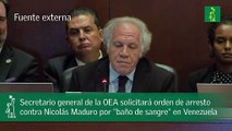 Secretario general de la OEA solicitará orden de arresto contra Nicolás Maduro por baño de sangre en Venezuela