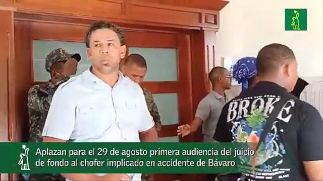 Aplazan para el 29 de agosto primera audiencia del juicio de fondo al chofer implicado en accidente de Bávaro