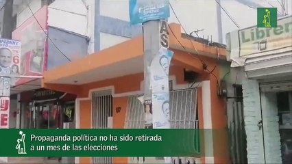 Propaganda política no ha sido retirada a un mes de las elecciones