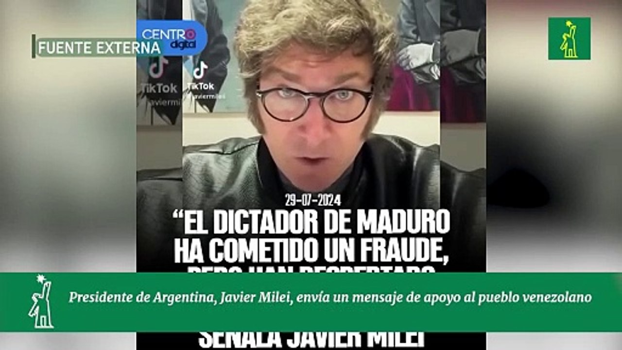 Presidente de Argentina, Javier Milei, envía un mensaje de apoyo al pueblo venezolano