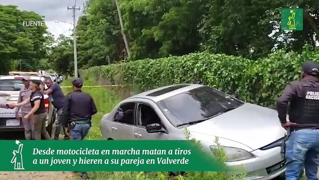 Desde motocicleta matan a tiros a un joven e hieren a su pareja mientras se desplazaban en un carro en Valverde