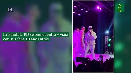 La Pandilla RD se reencuentra y viaja con sus fans 10 años atrás