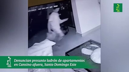 Denuncian presunto ladrón de apartamentos en Cansino afuera, Santo Domingo Este