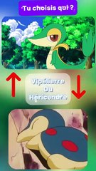 Choisis ton Pokémon favori entre Vipelierre et Hericendre