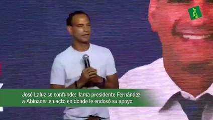 José Laluz se confunde: llama presidente Fernández a Abinader en acto en donde le endosó su apoyo