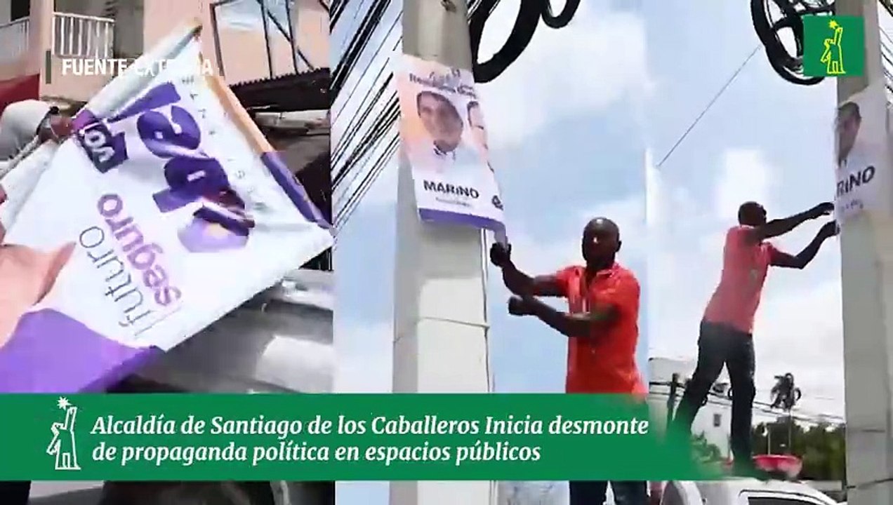 Alcaldía de Santiago de los Caballeros Inicia desmonte de propaganda política en espacios públicos