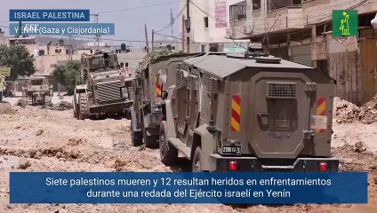 Siete palestinos muertos y 12 heridos en una redada del Ejército israelí en Yenín