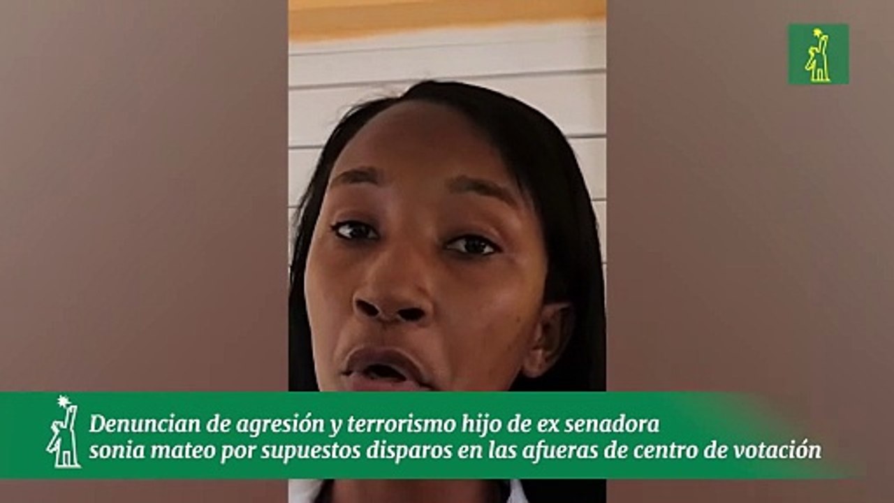 Denuncia de agresión y terrorismo hijo de ex senadora  sonia mateo por supuestos disparos en las afueras de centro de votación  en las afueras del colegio Loyola en Dajabón