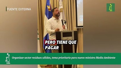 Organizar sector residuos sólidos, tema prioritario para nuevo ministro Medio Ambiente