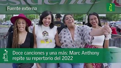 Doce canciones y una más Marc Anthony repite su repertorio del 2022.mp4