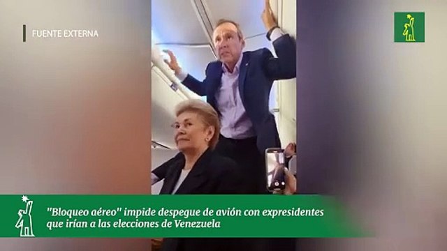 Bloqueo aéreo impide despegue de avión con expresidentes que irían a las elecciones de Venezuela