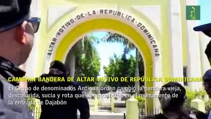 Cambian bandera de Altar Votivo de República Dominicana