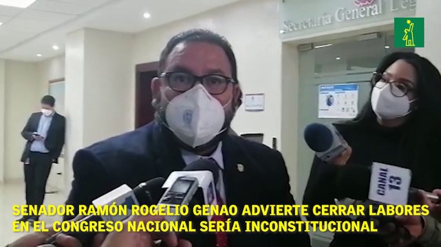 Senador Ramón Rogelio Genao advierte cerrar labores en el Congreso Nacional sería inconstitucional.