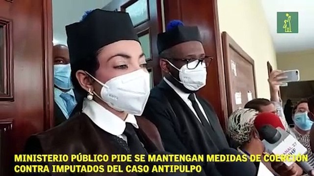 Ministerio Público pide se mantengan medidas de coerción contra imputados del caso Antipulpo.