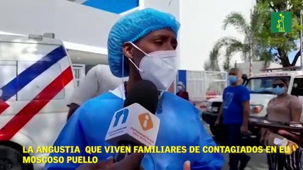 La angustia  que viven familiares de contagiados en el Moscoso Puello