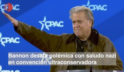 Bannon desata polémica con saludo nazi en convención ultraconservadora