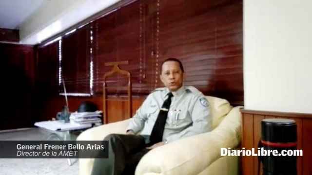 El director de la AMET, general Frener Bello Arias