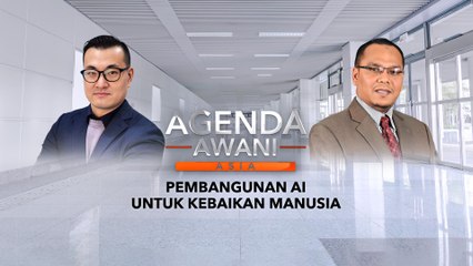 Agenda AWANI Asia: Pembangunan AI untuk kebaikan manusia