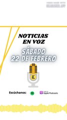 Resumen de Noticias | Sábado 22 de Febrero 2025