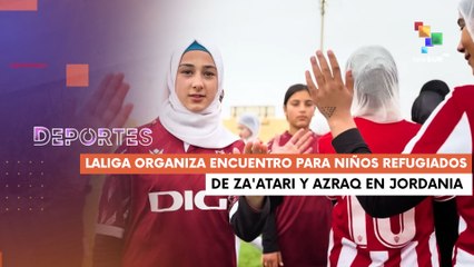 Torneo dirigido a niñas y niños refugiados en Za'atari y Azraq en Jordania DEPORTES TE LO CUENTO 21-02-2025