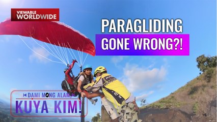 Paragliding gone wrong?! | Dami Mong Alam, Kuya Kim!