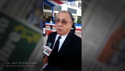 Lic. José Ramón Fadul Ministro de Interior y Policía