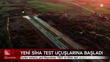 Turbo motorlu yeni Bayraktar TB2T-AI SİHA test uçuşlarına başladı