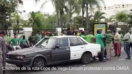 Choferes de la ruta Lope de Vega-Lincoln protestan contra OMSA