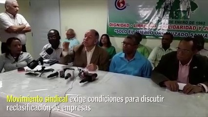 Movimiento sindical exige condiciones para reclasificación de empresas