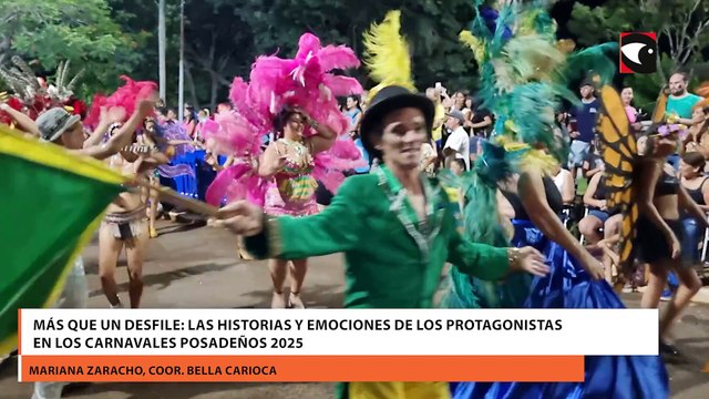 Más que un desfile las historias y emociones de los protagonistas en los Carnavales Posadeños 2025