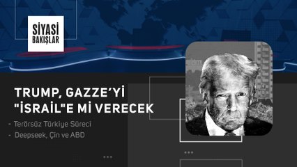 Trump, Gazze’yi "İsrail"e mi Verecek I Terörsüz Türkiye Süreci I Deepseek, Çin ve ABD #deepseek