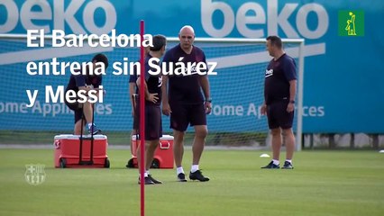 El Barcelona entrena sin Suárez y Messi