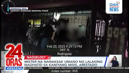 Mister na nanaksak umano ng lalaking naghatid sa kaniyang misis, arestado | 24 Oras Weekend