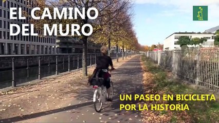 Recorriendo la historia en Bicicleta: Un paseo por el camino del Muro de Berlín