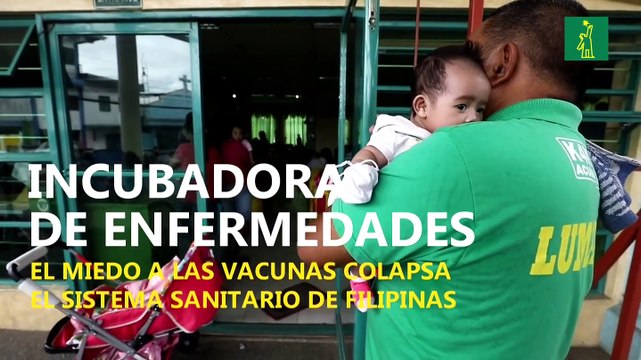Filipinas, una incubadora de enfermedades por el miedo a las vacunas
