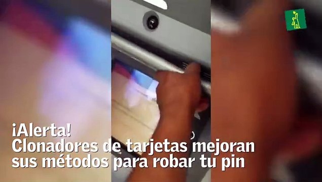Clonadores de tarjetas mejoran sus métodos para robar tu PIN