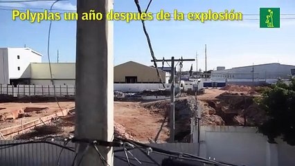 Polyplas un año después de la explosión