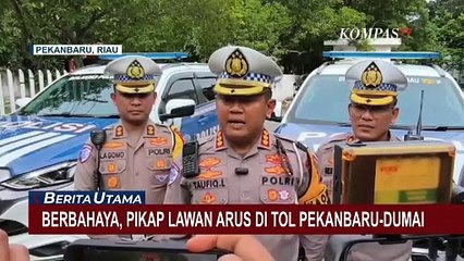 Mobil Pikap Lawan Arus di Tol Pekanbaru-Dumai, Pengemudi Ditilang!