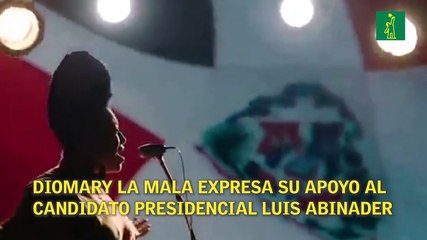 Diomary La Mala se suma al cambio de Luis Abinader
