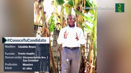 #ConoceTuCandidato: Cándido Reyes (Frente Amplio) San Cristóbal